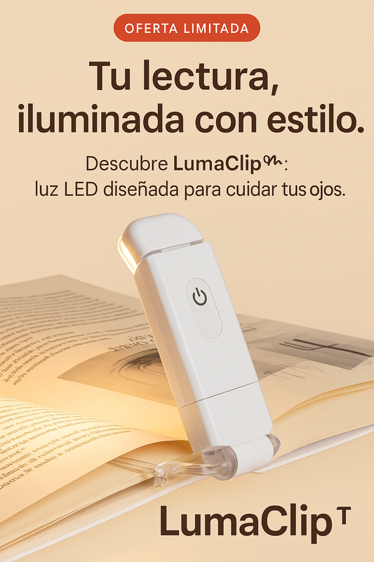 LumaClip™ Tu lectura, iluminada con estilo.
